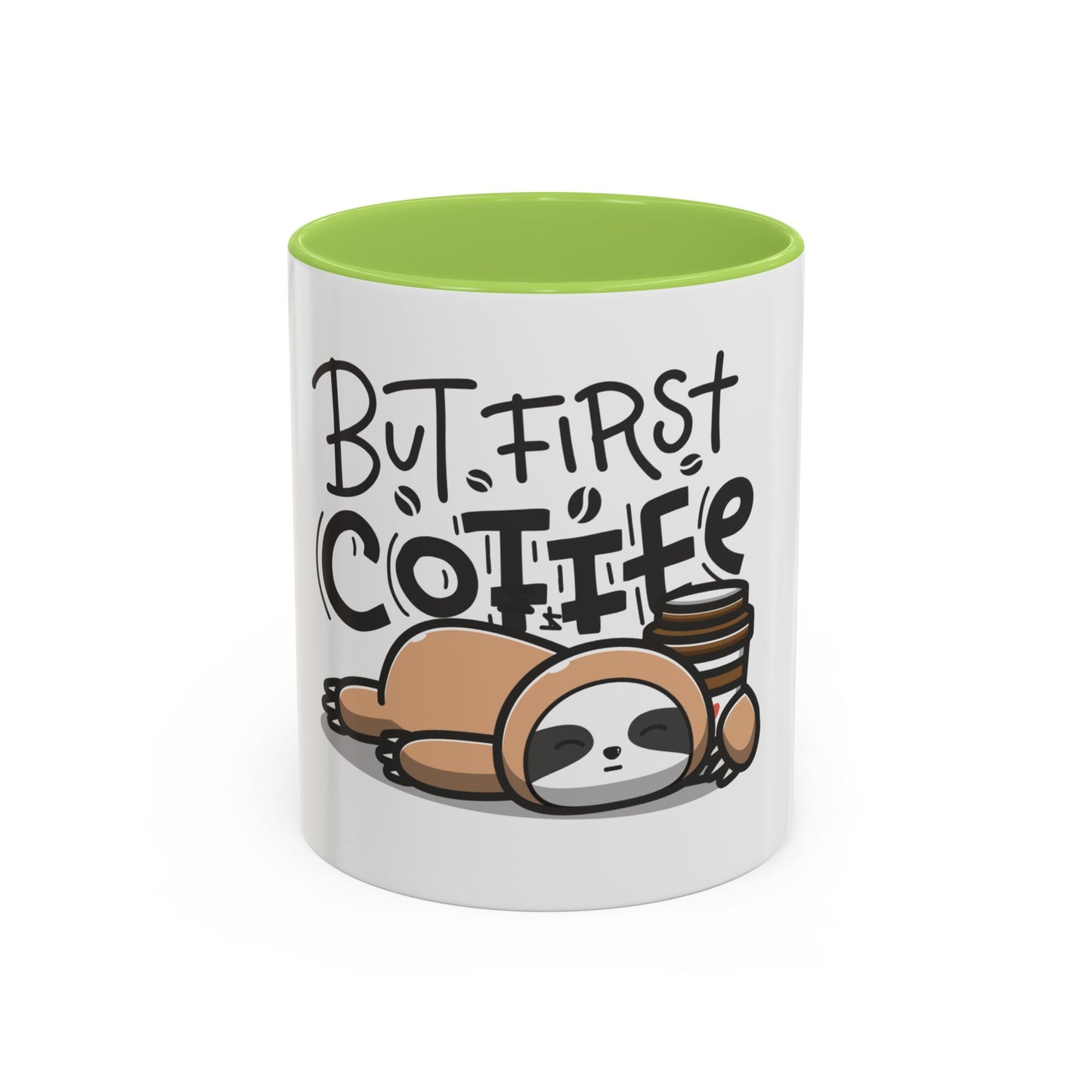 But First Coffee Sloth Mug - Cute Accent Coffee Cup (11/15oz)