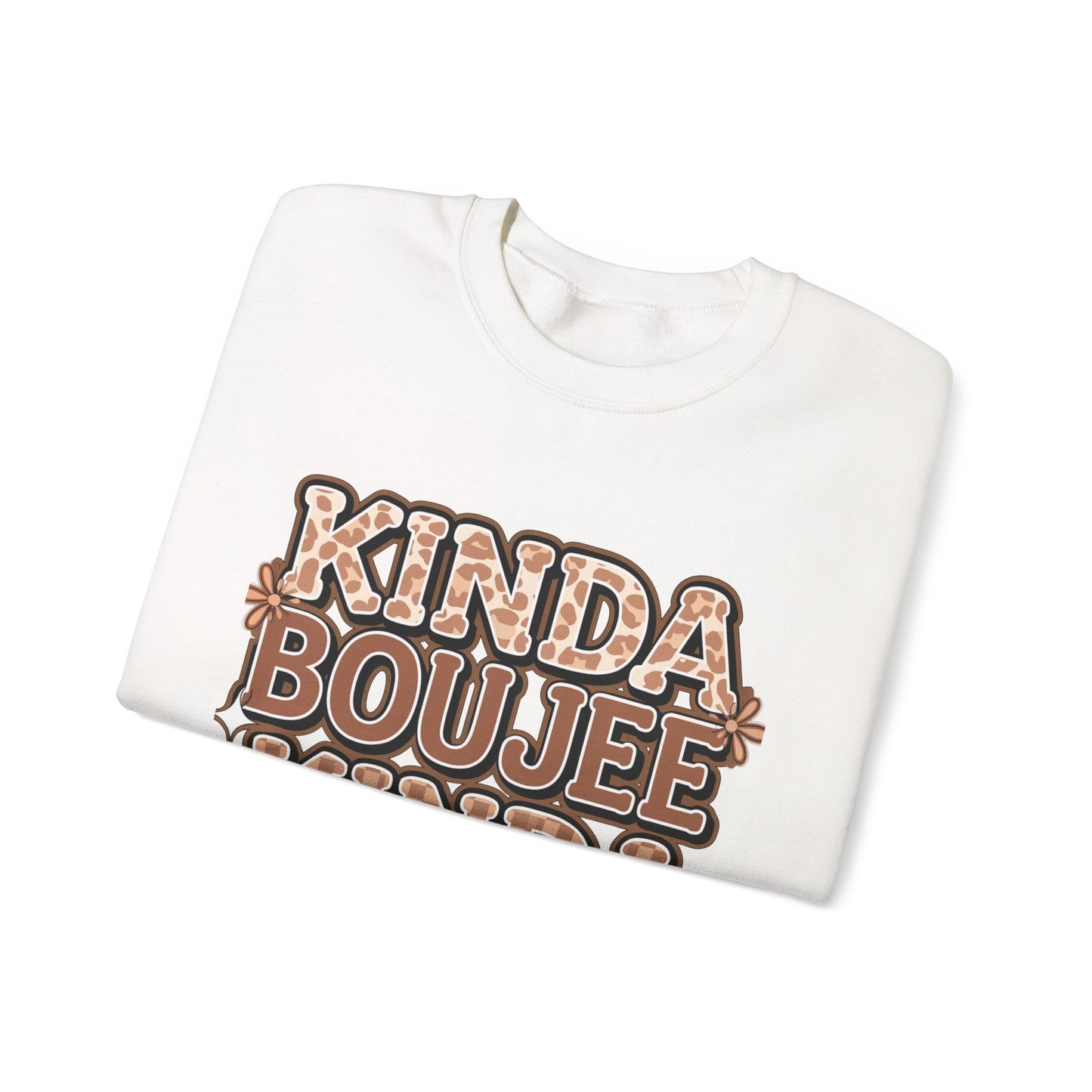 Kinda Boujee Kinda Broke Sweatshirt