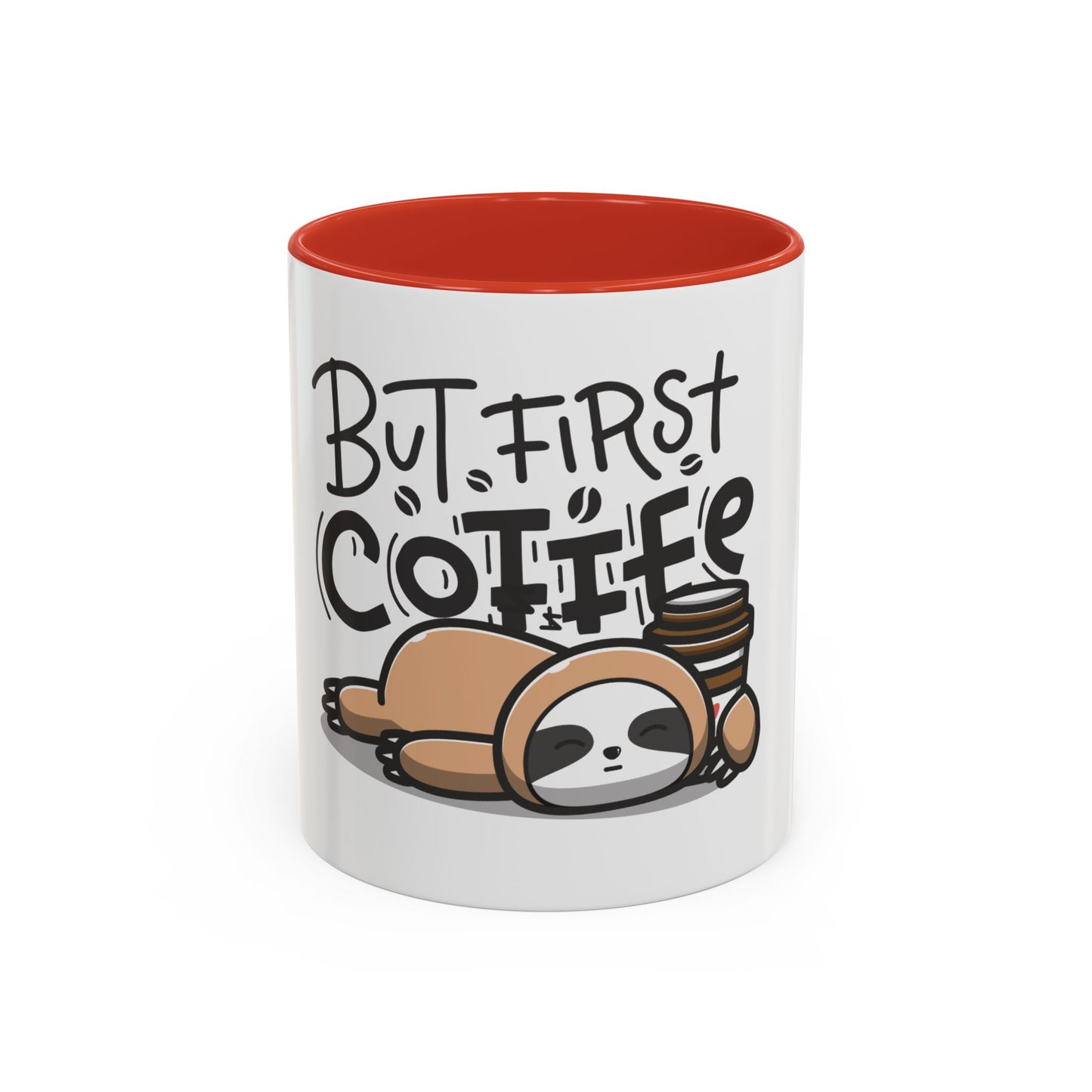 But First Coffee Sloth Mug - Cute Accent Coffee Cup (11/15oz)