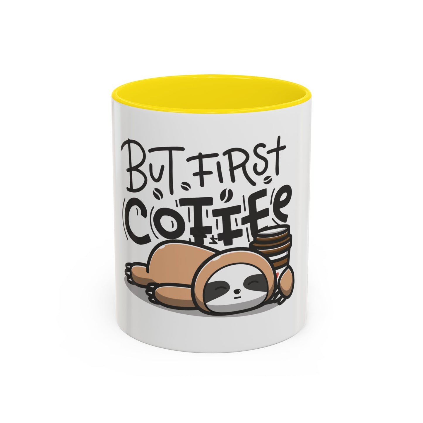 But First Coffee Sloth Mug - Cute Accent Coffee Cup (11/15oz)