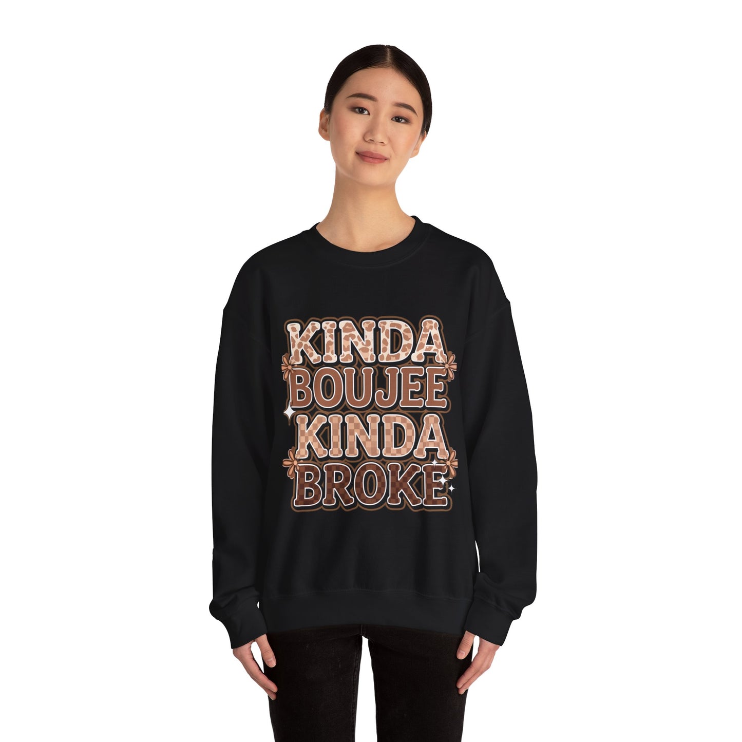 Kinda Boujee Kinda Broke Sweatshirt