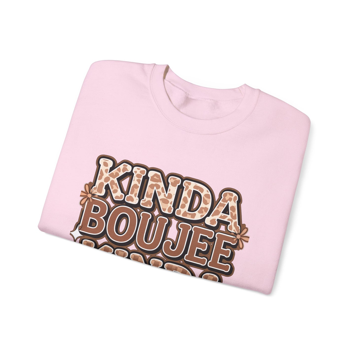 Kinda Boujee Kinda Broke Sweatshirt