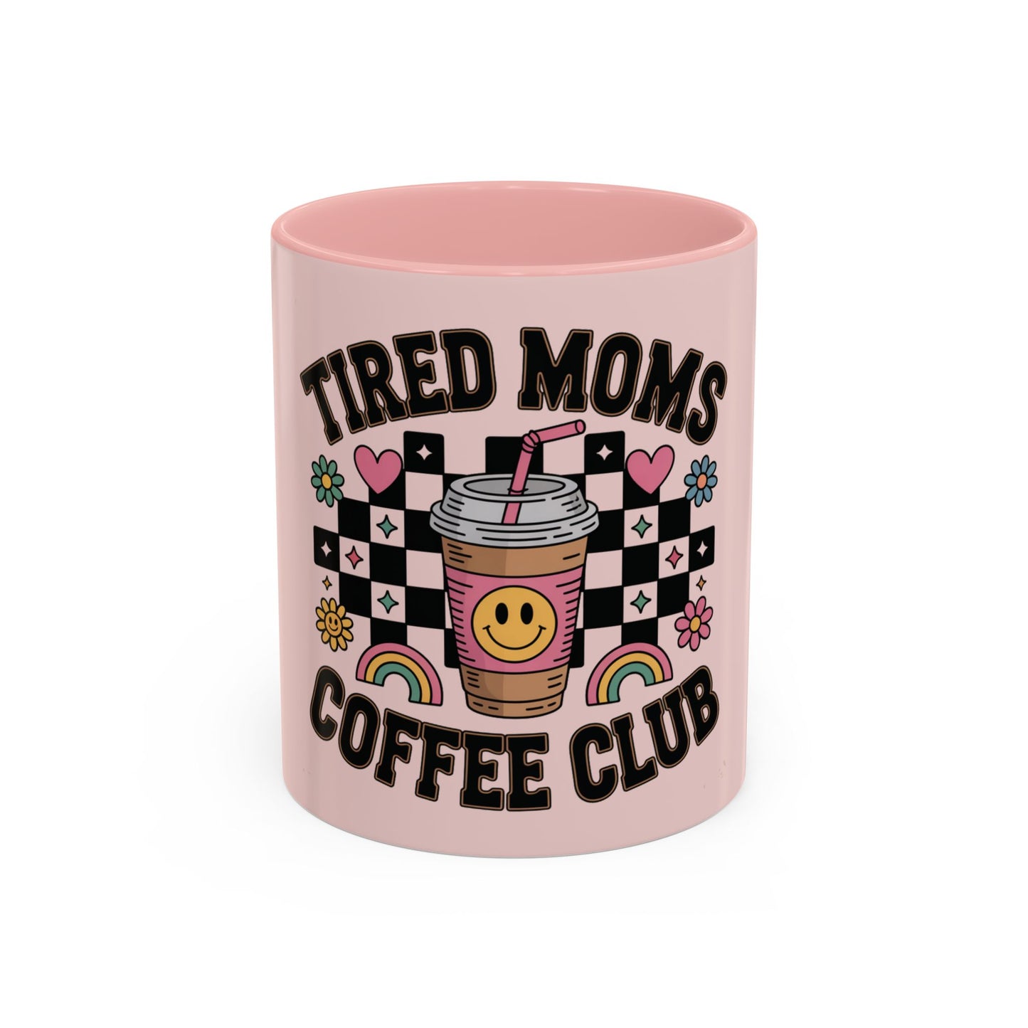 Tired Moms Coffee Club Accent Mug – Pink 11/15oz
