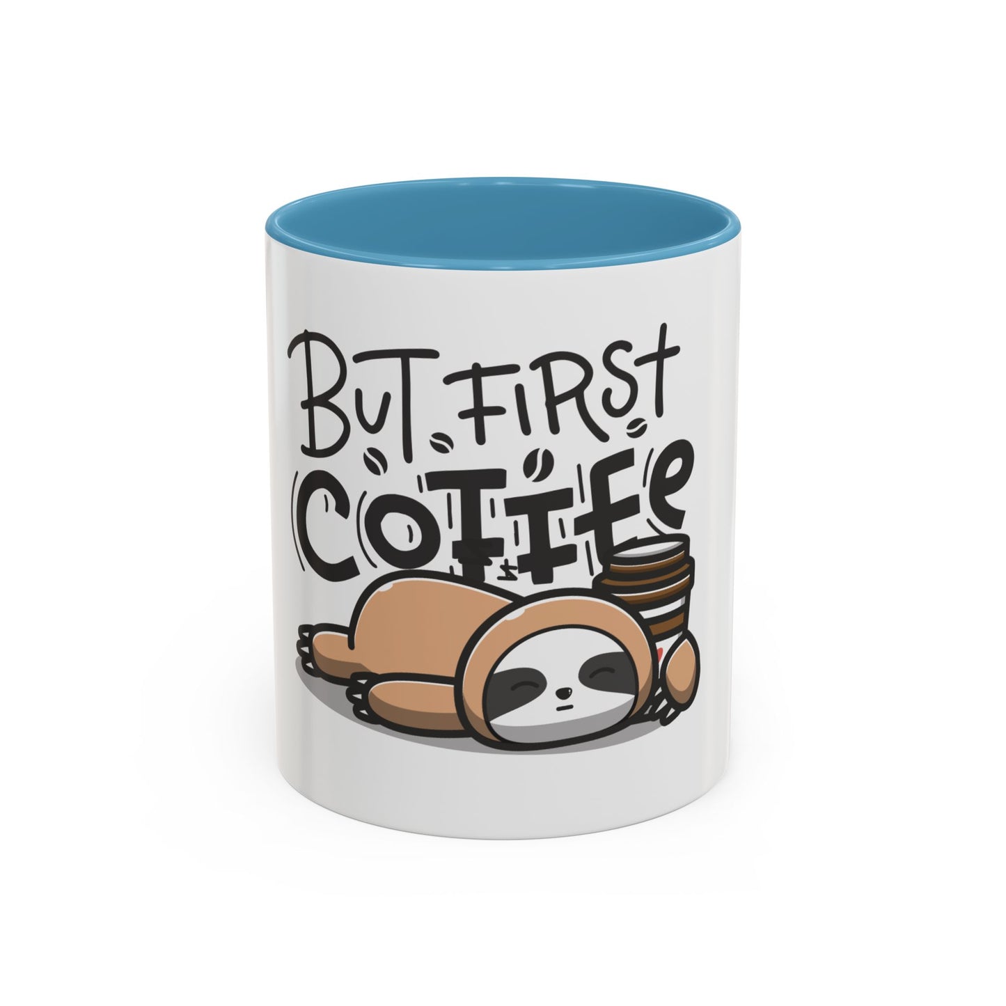 But First Coffee Sloth Mug - Cute Accent Coffee Cup (11/15oz)